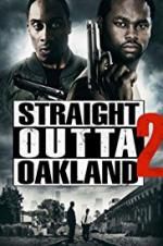 Watch Straight Outta Oakland 2 Vodlocker