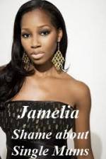 Watch Jamelia - Shame about Single Mums Vodlocker