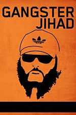 Watch Gangster Jihad Vodlocker