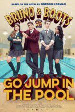 Watch Bruno & Boots: Go Jump in the Pool Vodlocker