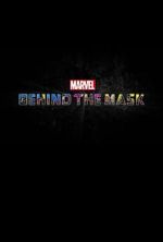 Watch Marvel\'s Behind the Mask Vodlocker
