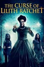 Watch The Curse of Lilith Ratchet Vodlocker