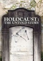 Watch Holocaust: An Untold Story Vodlocker