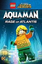 Watch LEGO DC Comics Super Heroes: Aquaman - Rage of Atlantis Vodlocker
