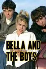 Watch Bella and the Boys Vodlocker