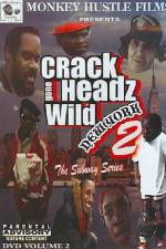 Watch Crackheads Gone Wild New York 2 Vodlocker