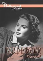 Watch Ingrid Bergman Remembered Vodlocker