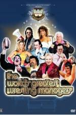 Watch WWE Presents The World's Greatest Wrestling Managers Vodlocker