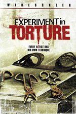 Watch Experiment in Torture Vodlocker