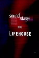 Watch Lifehouse - SoundStage Vodlocker