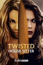 Watch Twisted House Sitter Vodlocker