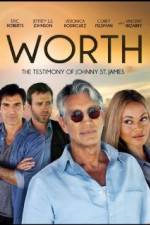 Watch Worth: The Testimony of Johnny St. James Vodlocker