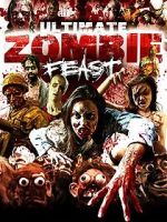 Watch Ultimate Zombie Feast Online Vodlocker