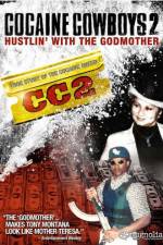 Watch Cocaine Cowboys II: Hustlin' with the Godmother Vodlocker