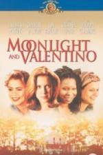 Watch Moonlight and Valentino Vodlocker