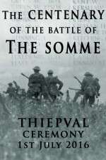 Watch The Centenary of the Battle of the Somme: Thiepval Vodlocker