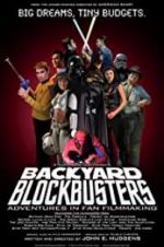 Watch Backyard Blockbusters Vodlocker