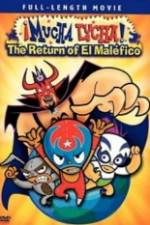 Watch Mucha Lucha!: The Return of El Malfico Vodlocker