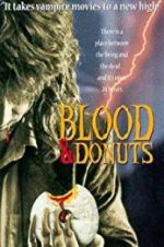 Watch Blood & Donuts Vodlocker