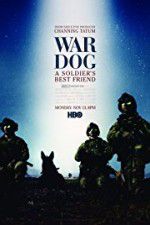 Watch War Dog: A Soldier\'s Best Friend Vodlocker
