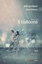 Watch 6 Balloons Vodlocker