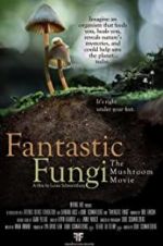 Watch Fantastic Fungi Vodlocker