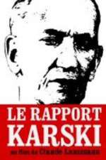 Watch Le rapport Karski Vodlocker