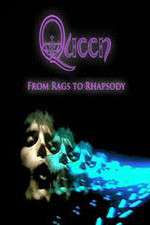 Watch Queen: From Rags to Rhapsody Online Vodlocker