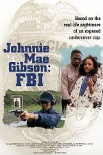 Watch Johnnie Mae Gibson: FBI Vodlocker