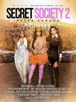Watch Secret Society 2: Never Enough Vodlocker