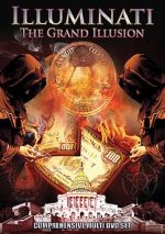 Watch Illuminati: The Grand Illusion Vodlocker