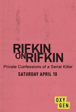 Watch Rifkin on Rifkin: Private Confessions of a Serial Killer Vodlocker