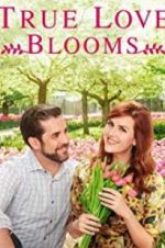 Watch True Love Blooms Vodlocker
