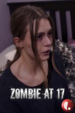 Watch Zombie at 17 Vodlocker