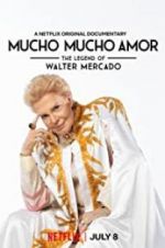 Watch Mucho Mucho Amor: The Legend of Walter Mercado Vodlocker