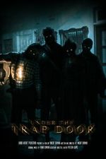 Watch Under the Trap Door (Short 2023) Online Vodlocker