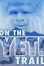 Watch On the Yeti Trail Vodlocker