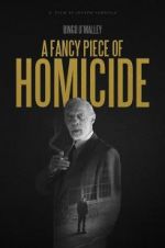 Watch A Fancy Piece of Homicide Vodlocker