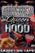 Watch Ghetto Brawls Queen Of The Hood Vodlocker