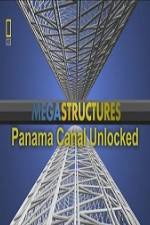 Watch National Geographic Megastructures Panama Canal Unlocked Vodlocker