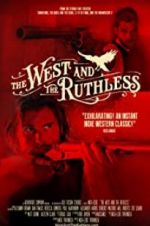 Watch The West and the Ruthless Vodlocker