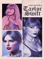 Watch Unstoppable Taylor Swift Vodlocker
