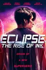 Watch Eclipse: The Rise of Ink Vodlocker
