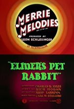 Watch Elmer\'s Pet Rabbit (Short 1941) Vodlocker