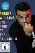 Watch Robbie Williams: One Night at the Palladium Vodlocker