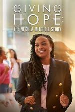 Watch Giving Hope: The Ni\'cola Mitchell Story Online Vodlocker