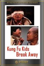 Watch Kung Fu Kids Break Away Online Vodlocker