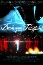Watch Burlesque Fairytales Vodlocker