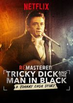 Watch ReMastered: Tricky Dick and the Man in Black Vodlocker