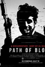 Watch Path of Blood Online Vodlocker